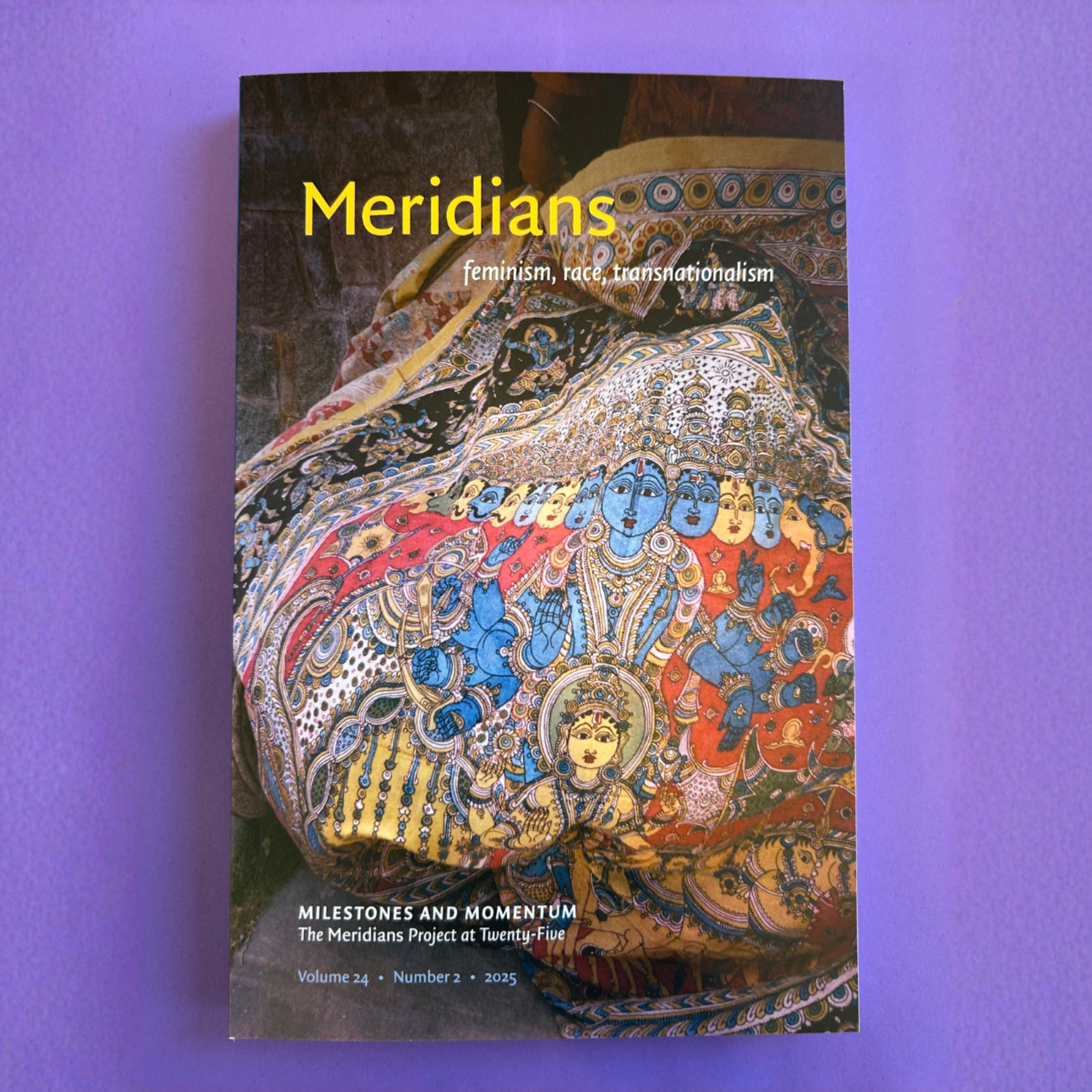 Milestones and Momentum The Meridians Project at Twenty-Five Volume 24, Issue 2